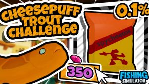 How to Catch Cheese Puff Trout in Fishing Simulator